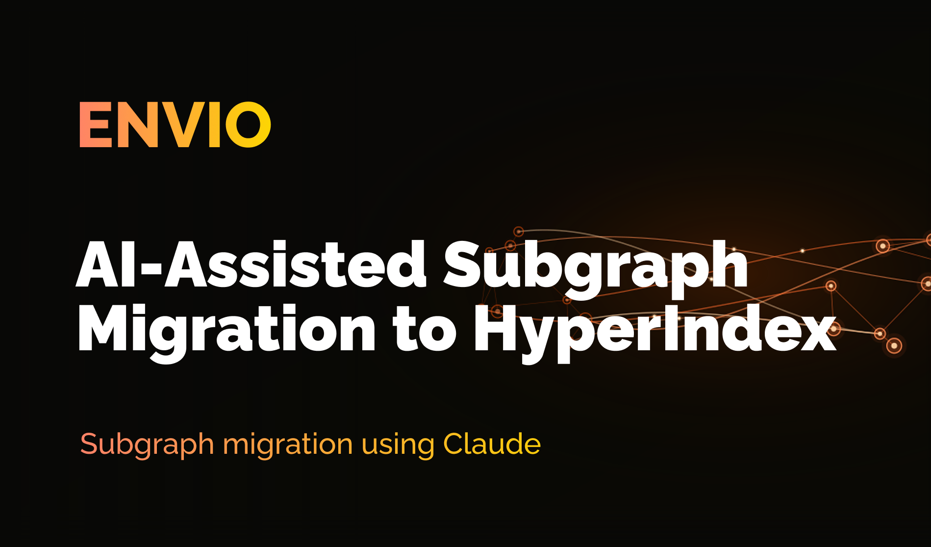 AI-Assisted Subgraph Migration to HyperIndex with Claude