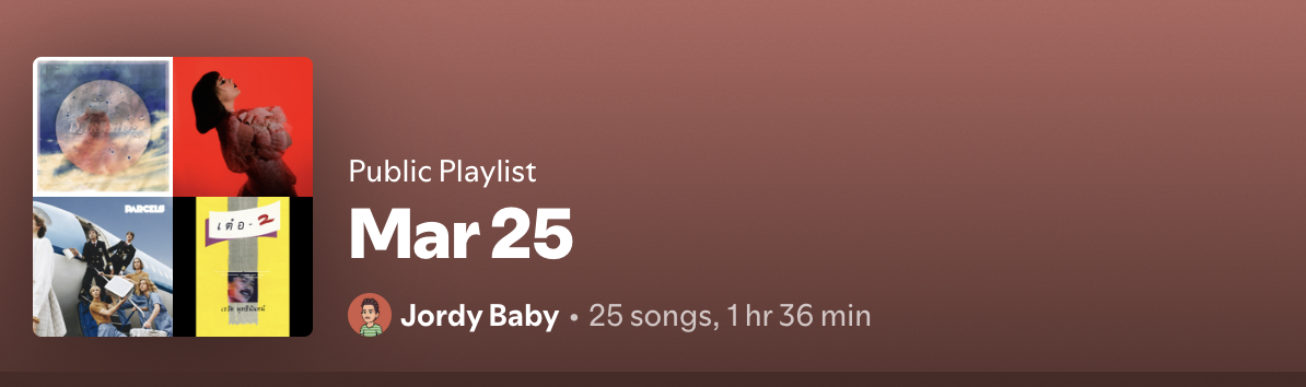 Spotify public playlist card titled 'Mar 25' by Jordy Baby, 25 songs, 1 hr 36 min
